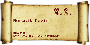 Mencsik Kevin névjegykártya